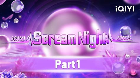 Iqiyi Scream Night: A Musical Extravaganza That Broke the Internet!